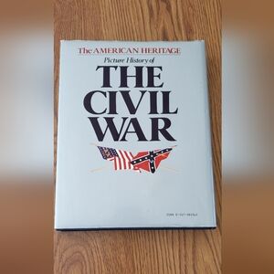 The American Heritage Picture History of the Civil War Book By Bruce Catton 1982